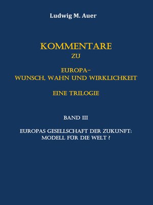 cover image of Kommentare zu Europa-Wunsch, Wahn und Wirklichkeit. Eine Trilogie